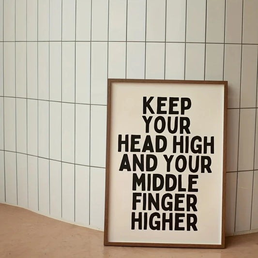 1pc Inspirational Quote Canvas Art Poster - Frameless Wall Decor Keep Your Head High and Middle Finger Higher Motivational Print